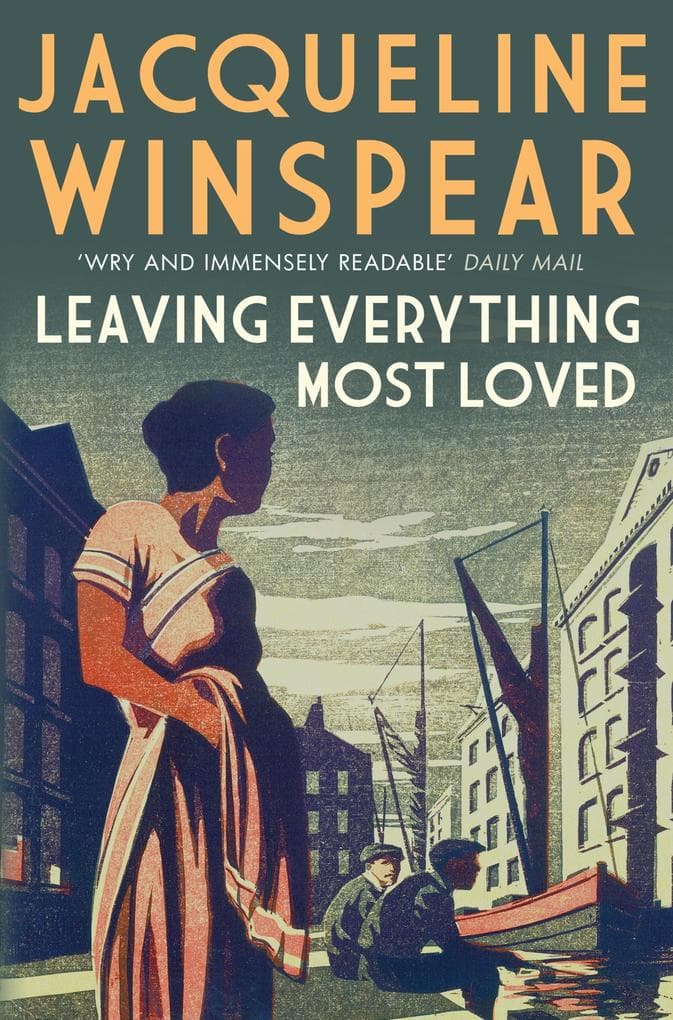 Leaving Everything Most Loved: The bestselling inter-war mystery series