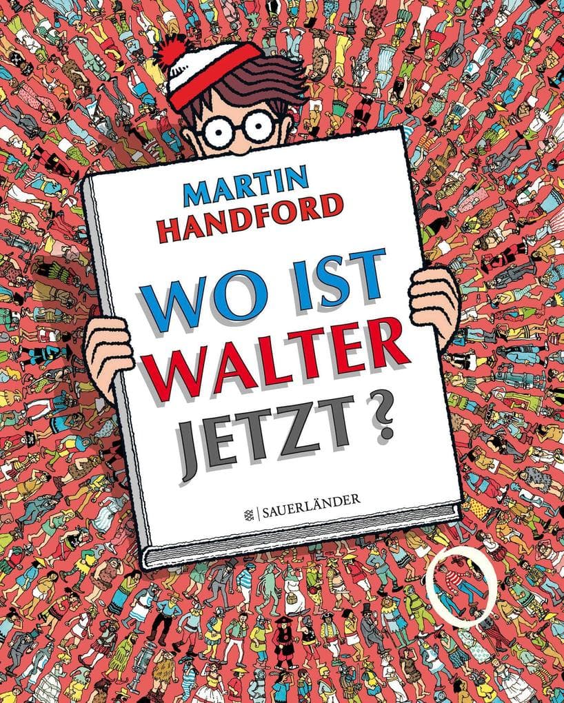 Wo ist Walter jetzt?: Buntes Wimmelbuch ab 4 Jahren mit vielen Suchaufgaben. Witziges Geschenk für kleine und große Walter-Fans!