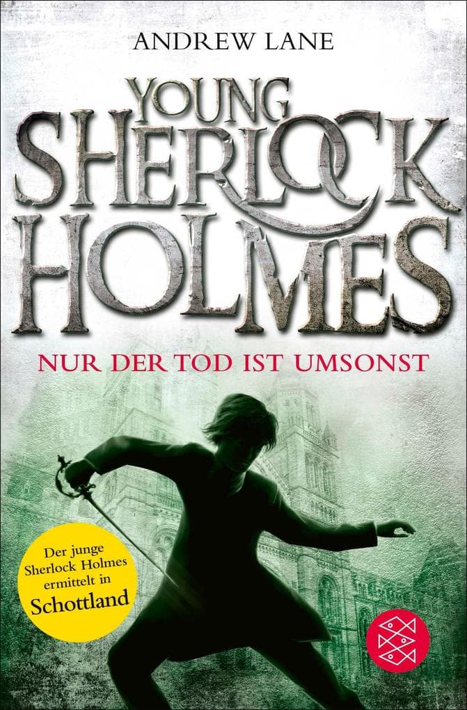Young Sherlock Holmes 04. Nur der Tod ist umsonst: Nur der Tod ist umsonst - Sherlock Holmes ermittelt in Schottland | Die Buchvorlage zur neuen Serie bei Amazon Prime