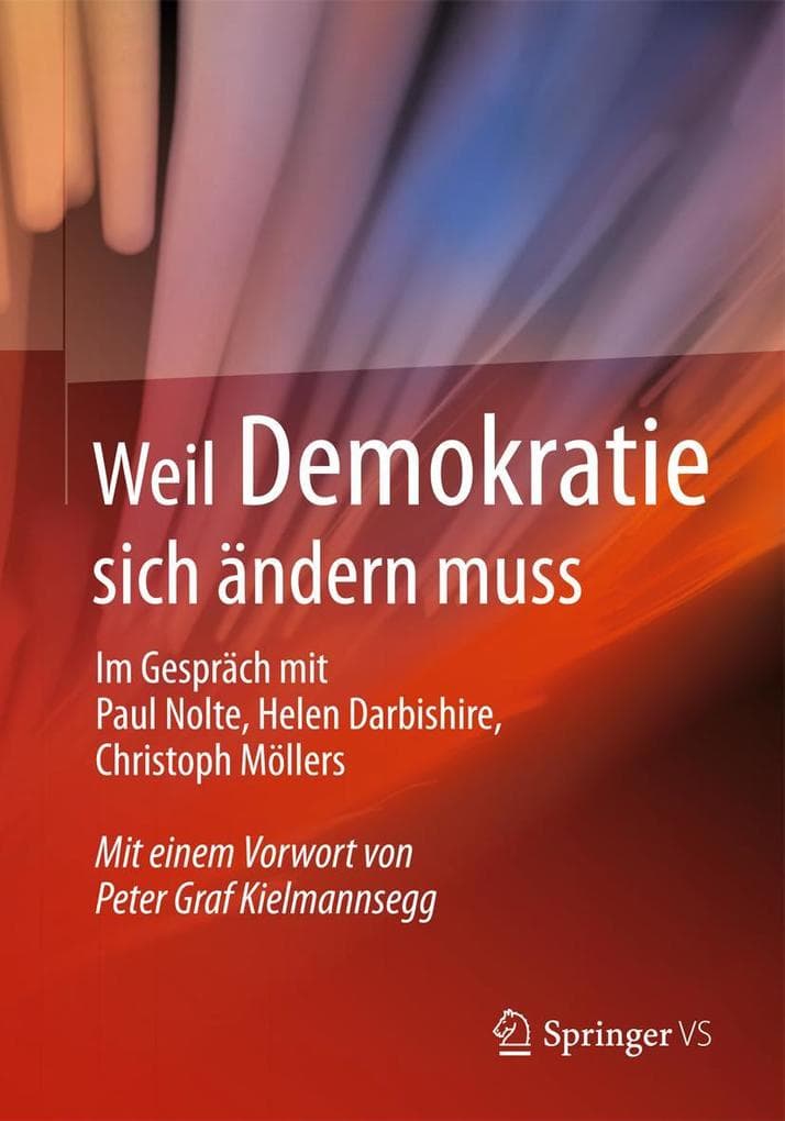 Weil Demokratie sich ändern muss: Im Gespräch mit Paul Nolte, Helen Darbishire, Christoph Möllers