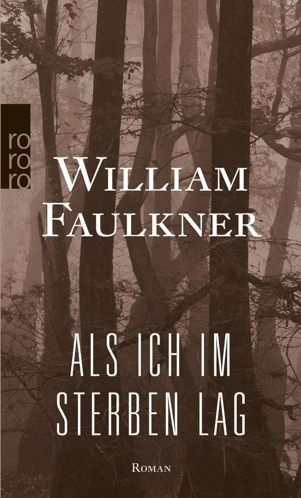 Als ich im Sterben lag: Roman