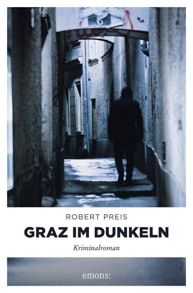 Graz im Dunkeln: Kriminalroman