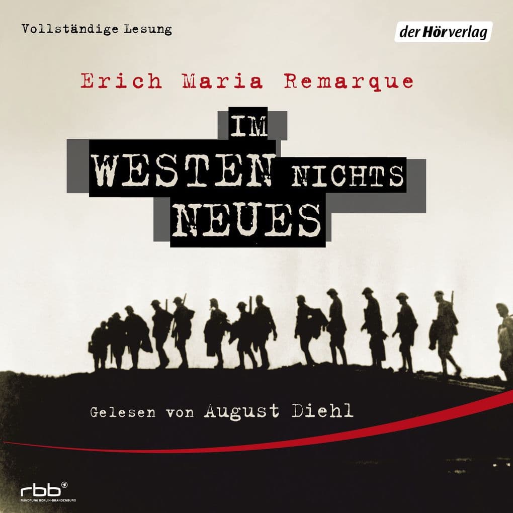 Im Westen nichts Neues: Ungekürzte Lesung