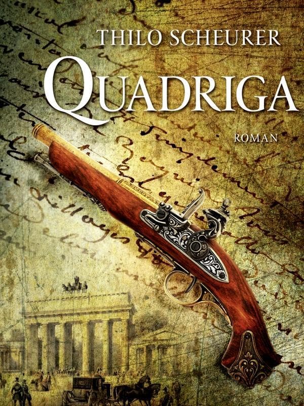 Quadriga: Historischer Roman
