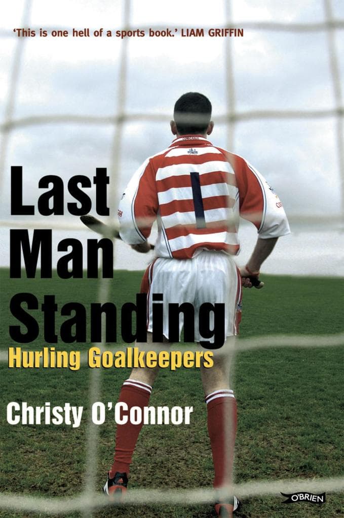 Last Man Standing: Hurling Goalkeepers