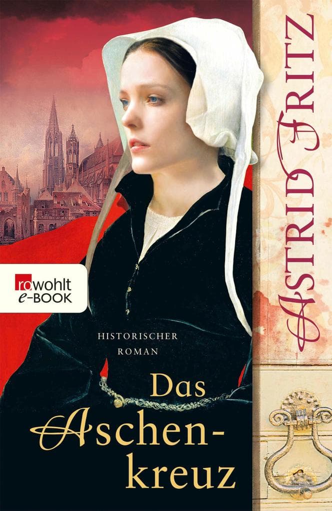 Das Aschenkreuz: Historischer Kriminalroman