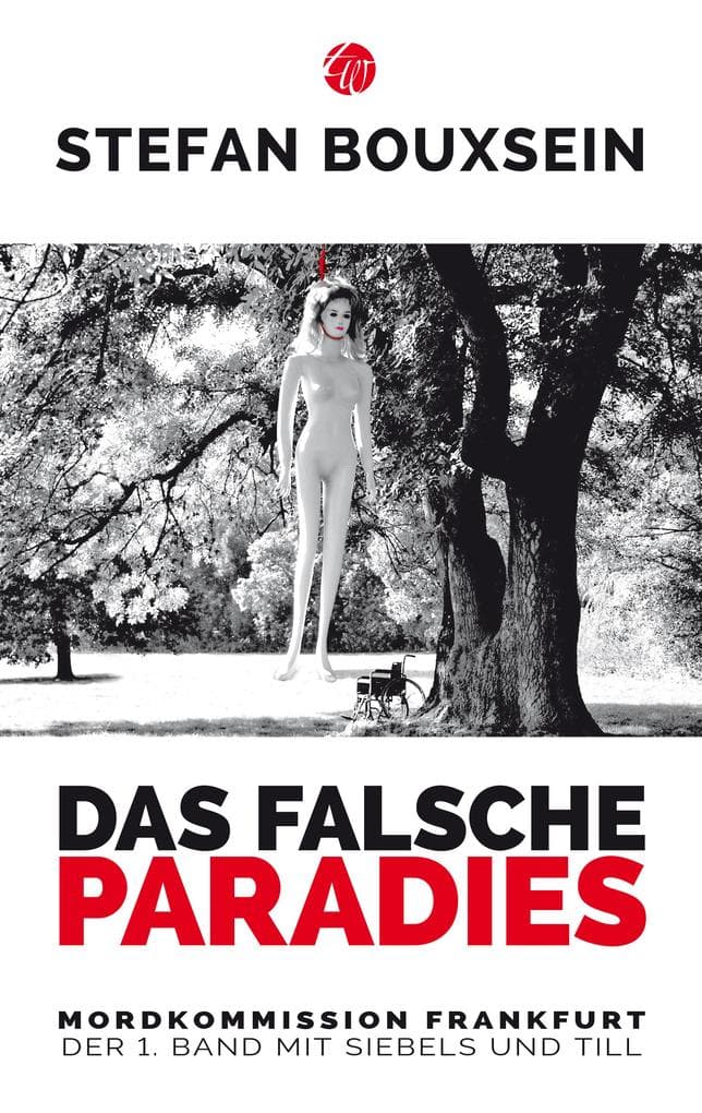 Das falsche Paradies: Mordkommission Frankfurt: Der 1. Band mit Siebels und Till