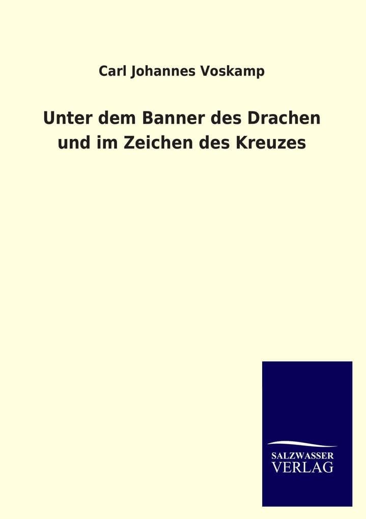 Unter dem Banner des Drachen und im Zeichen des Kreuzes