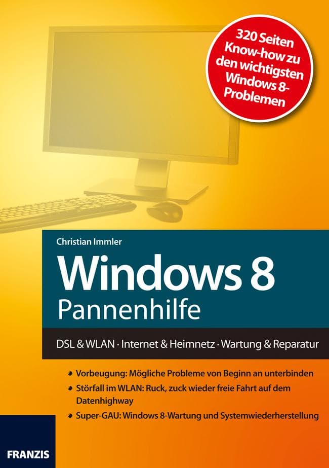 Windows 8 Pannenhilfe: DSL & WLAN · Internet & Heimnetz · Wartung & Reparatur