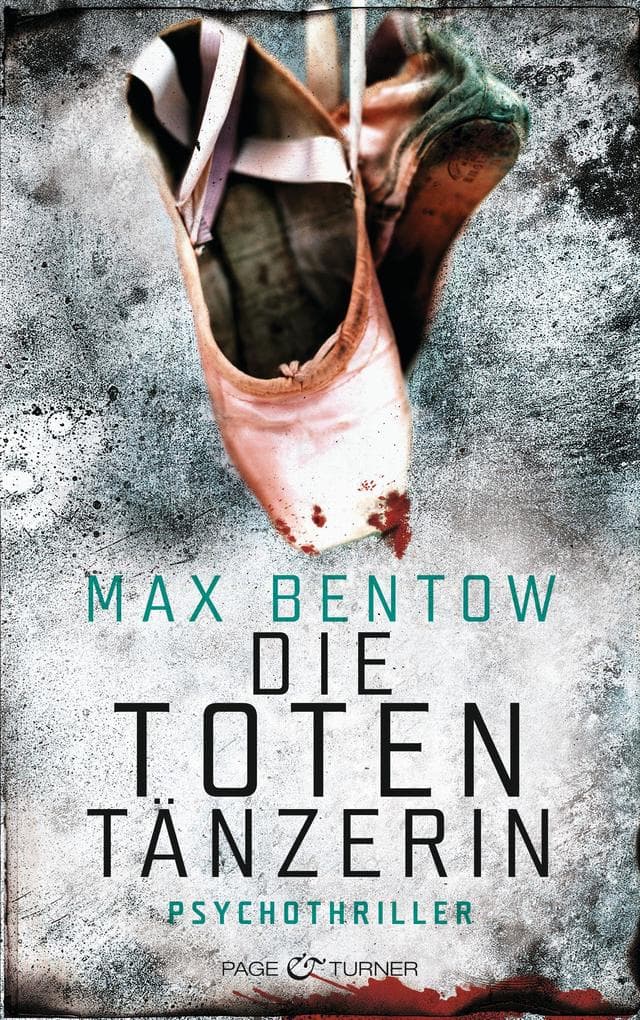 Die Totentänzerin: Psychothriller
