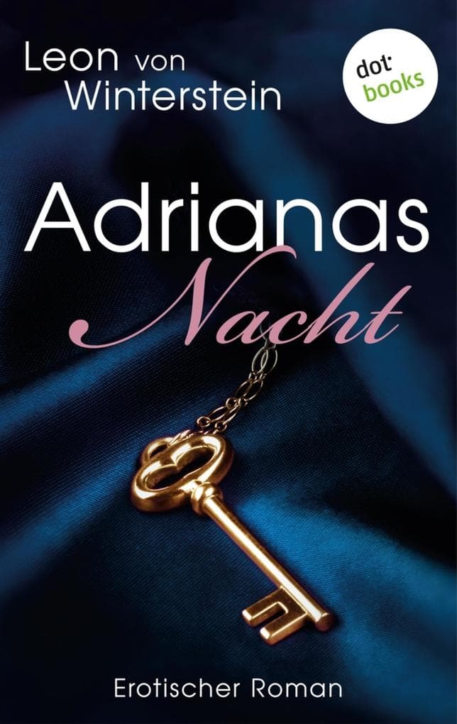 Adrianas Nacht: Erotischer Roman