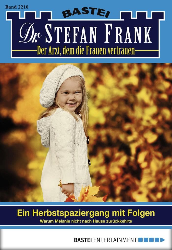 Dr. Stefan Frank 2210: Ein Herbstspaziergang mit Folgen