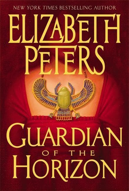 Guardian of the Horizon: An Amelia Peabody Novel of Suspense