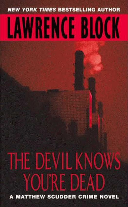 The Devil Knows You're Dead: A MATTHEW SCUDDER CRIME NOVEL