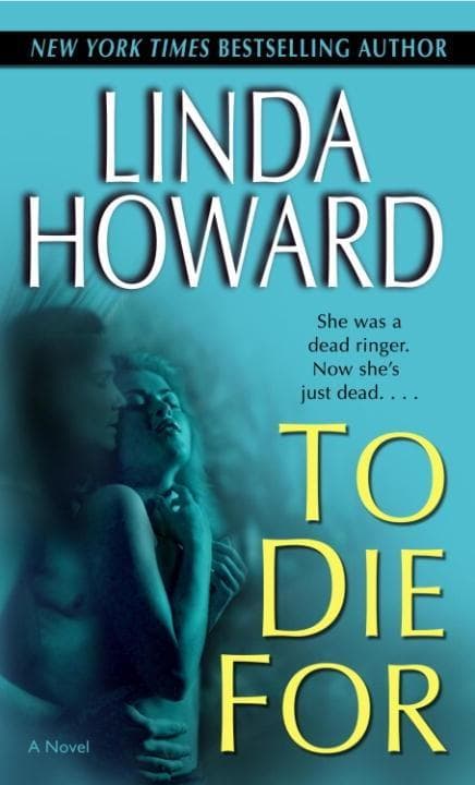 To Die For: A Novel