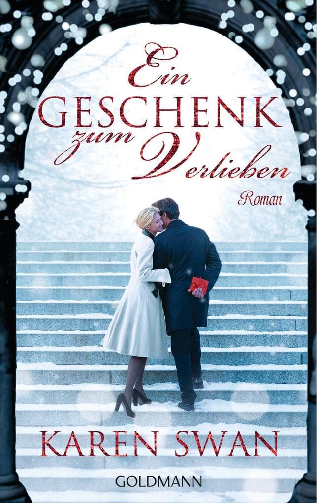 Ein Geschenk zum Verlieben: Roman