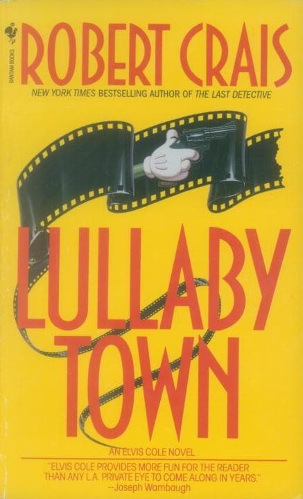 Lullaby Town: An Elvis Cole and Joe Pike Novel
