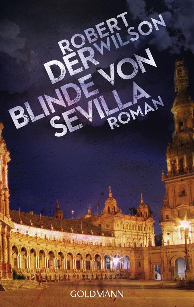 Der Blinde von Sevilla: Roman