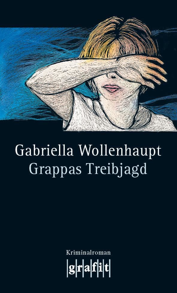 Grappas Treibjagd: Die legendäre Reihe um Kultermittlerin Grappa: ihr 2. Fall