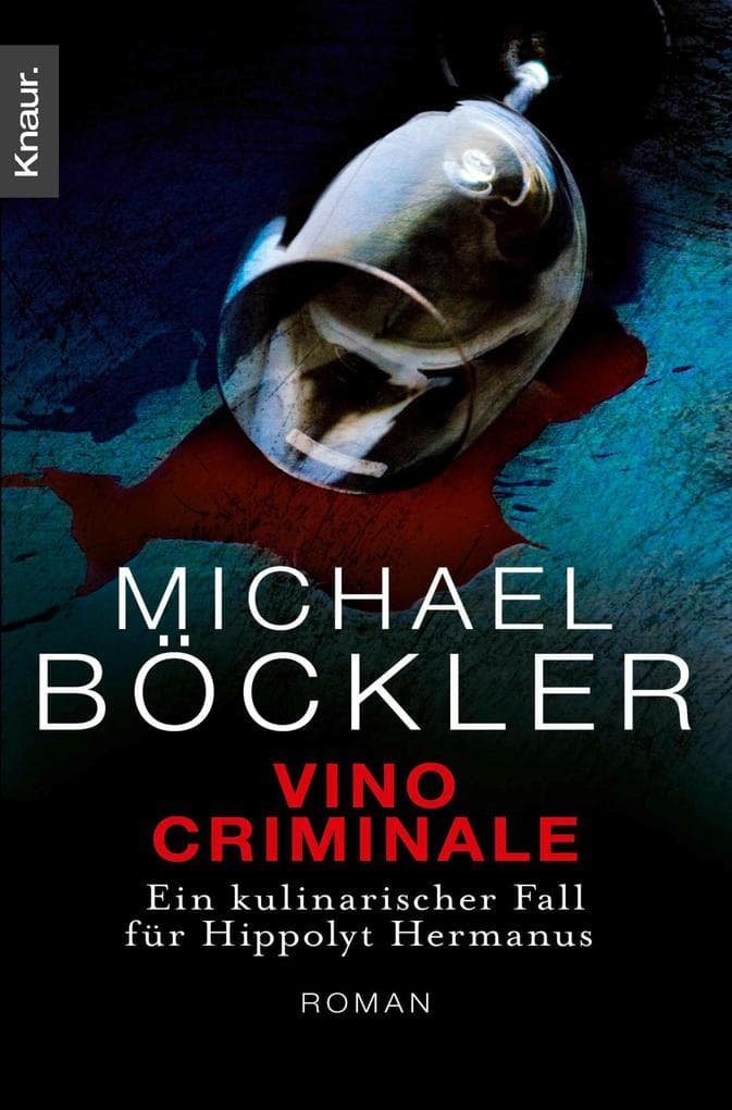 Vino Criminale: Ein kulinarischer Fall für Hippolyt Hermanus