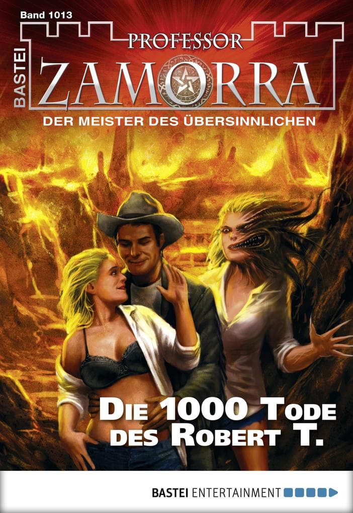 Professor Zamorra 1013: Die 1000 Tode des Robert T.