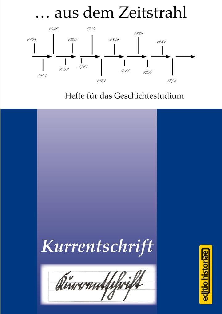 Kurrentschrift: Hefte für das Geschichtestudium