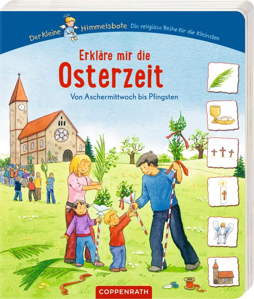 Erkläre mir die Osterzeit ...: Von Aschermittwoch bis Pfingsten