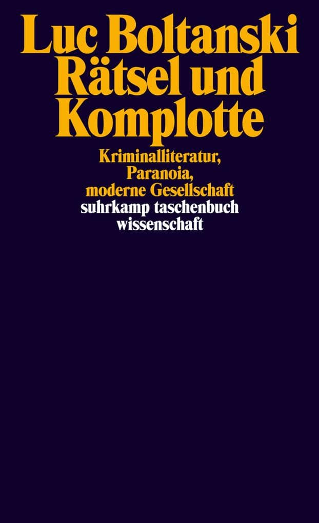 Rätsel und Komplotte: Kriminalliteratur, Paranoia, moderne Gesellschaft
