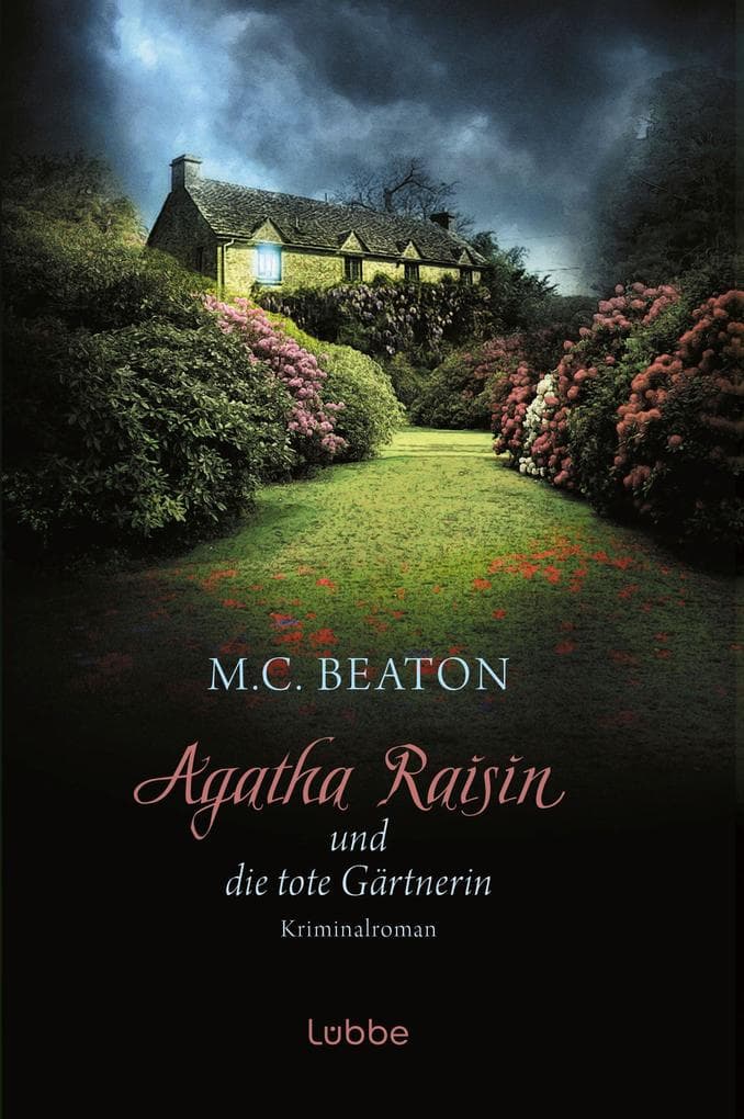 Agatha Raisin 03 und die tote Gärtnerin: Kriminalroman