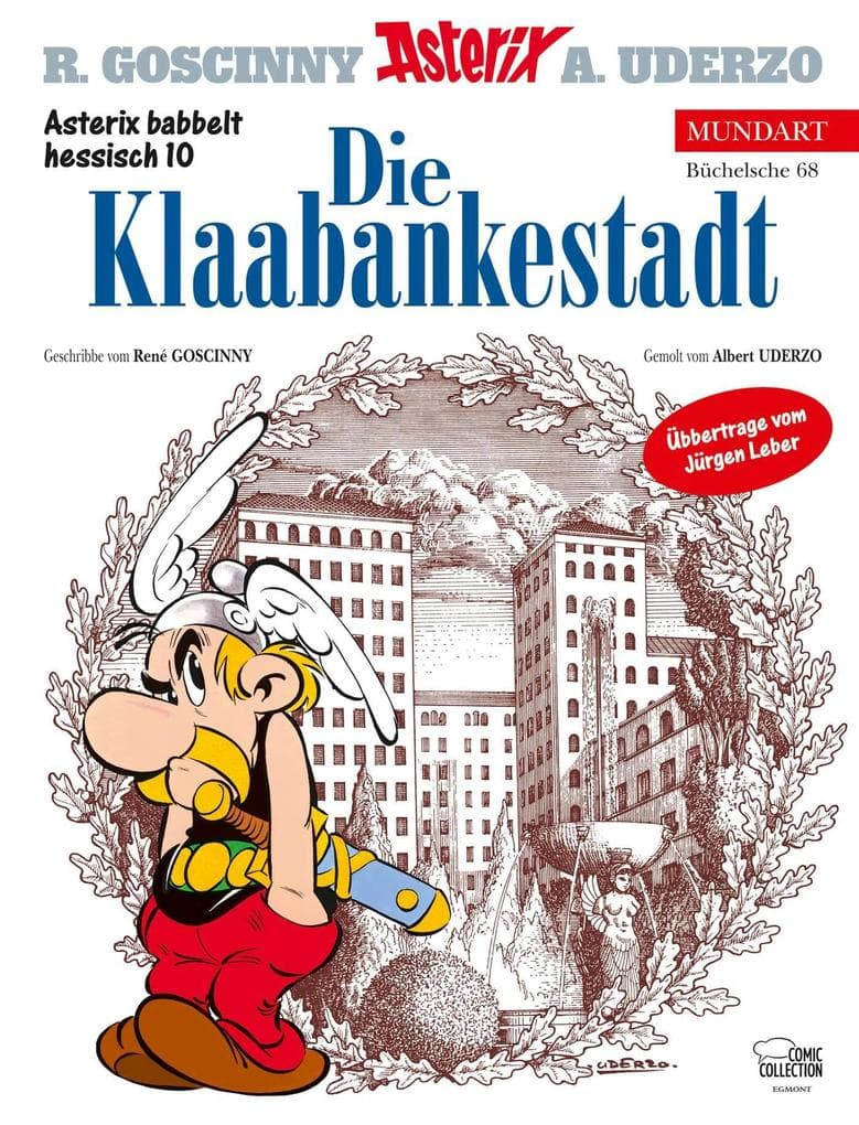 Asterix Mundart Hessisch 10. Die Klaabankestadt: Hessische Ausgabe