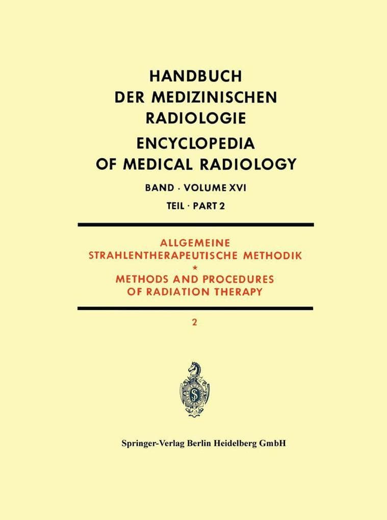 Allgemeine Strahlentherapeutische Methodik: Methods and Procedures of Radiation Therapy