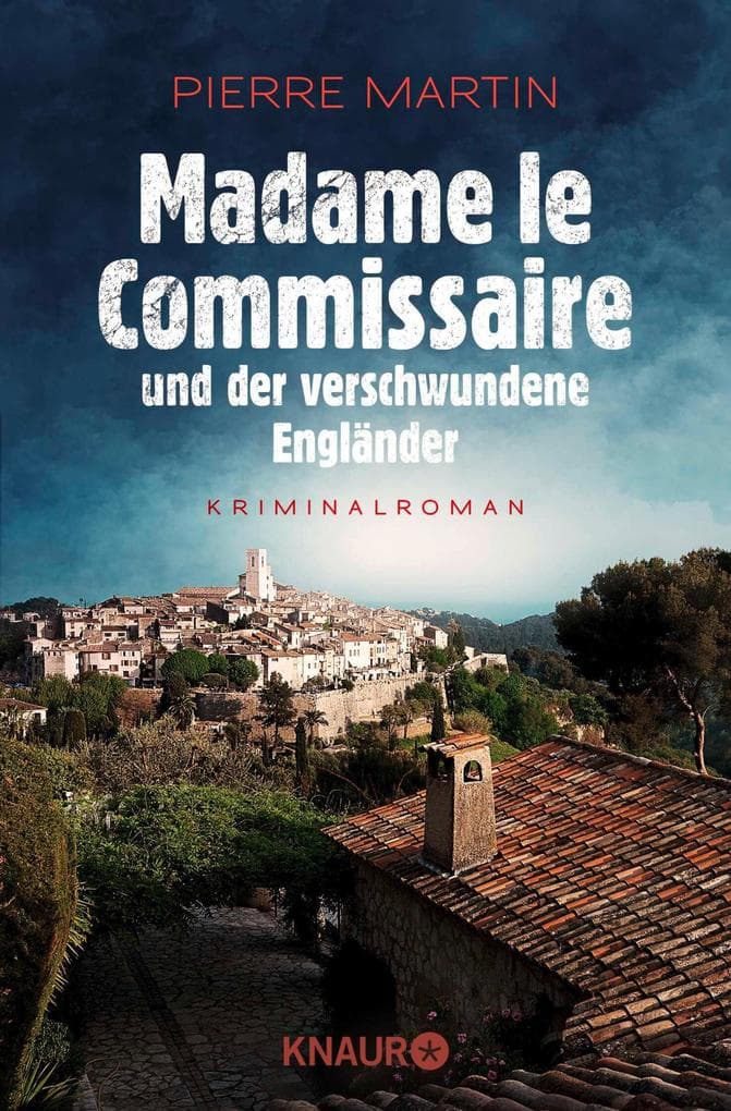 Madame le Commissaire und der verschwundene Engländer: Kriminalroman | Der Auftakt der Bestseller Provence-Krimis um Isabelle Bonnet