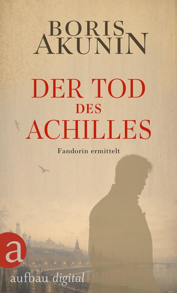 Der Tod des Achilles: Fandorin ermittelt. Roman