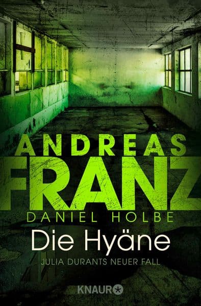 Die Hyäne: Julia Durants neuer Fall | Kriminalroman
