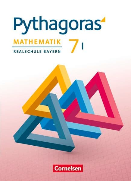 Pythagoras 7. Jahrgangsstufe (WPF I) - Realschule Bayern - Schülerbuch: Schulbuch