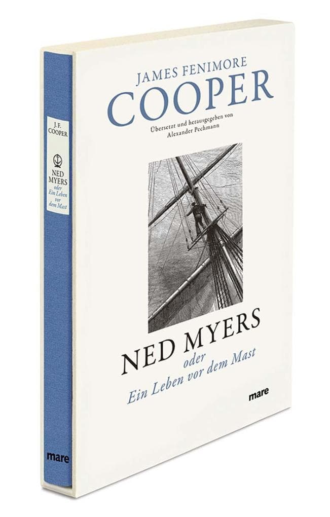 Ned Myers: oder Ein Leben vor dem Mast
