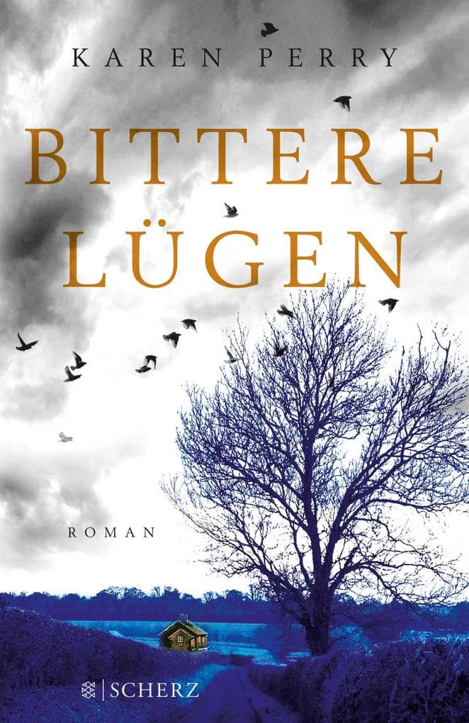 Bittere Lügen: Roman