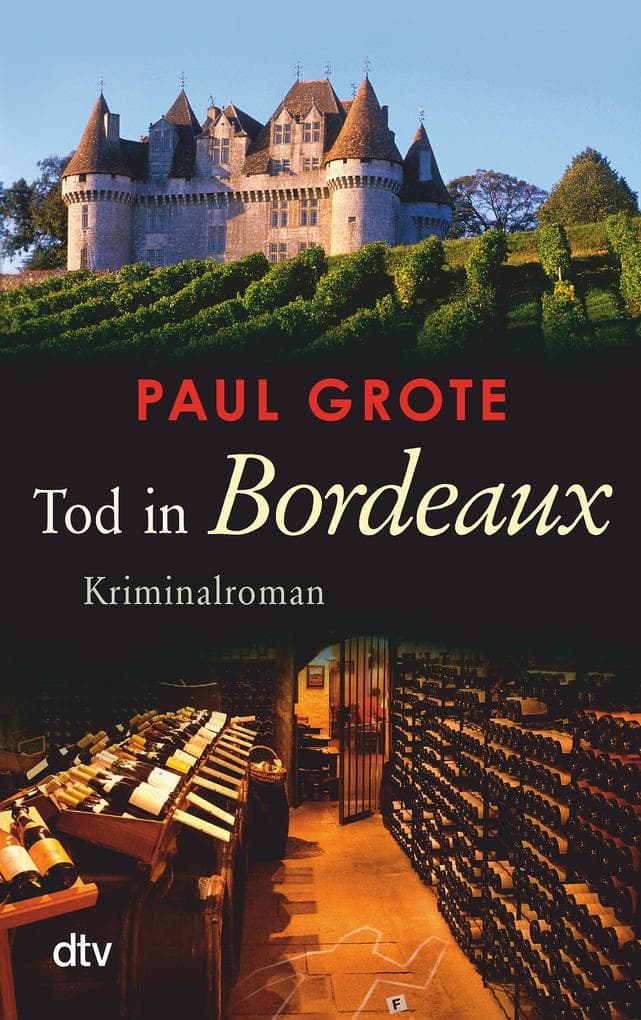 Tod in Bordeaux: Kriminalroman