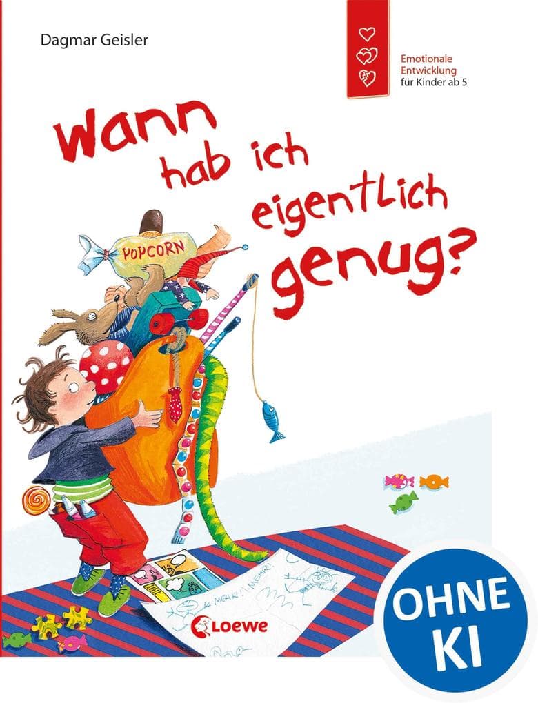 Wann hab ich eigentlich genug?: Emotionale Entwicklung für Kinder ab 3