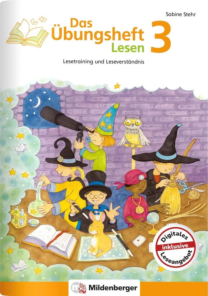 Das Übungsheft Lesen 3: Lesetraining und Leseverständnis, Deutsch, Klasse 3