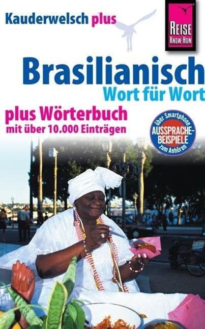 Reise Know-How Sprachführer Brasilianisch - Wort für Wort plus Wörterbuch: Kauderwelsch-Band 21+