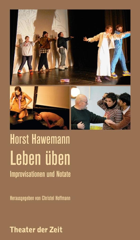 Horst Hawemann - Leben üben: Improvisationen und Notate
