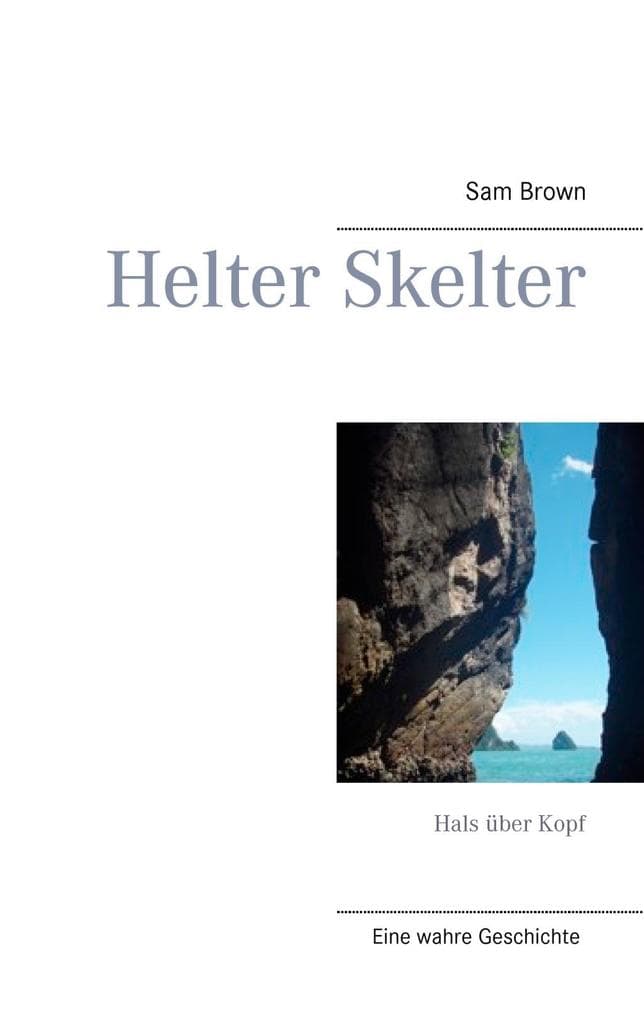 Helter Skelter: Hals über Kopf