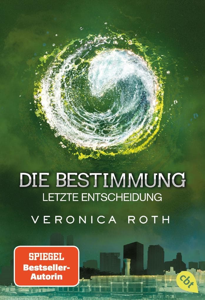 Die Bestimmung / Divergent 03 - Letzte Entscheidung: Das grandiose Finale der epischen Fantasy-Dystopie