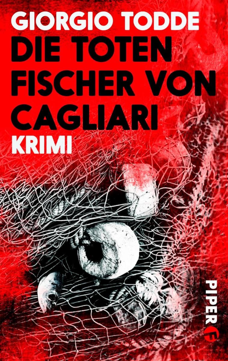 Die toten Fischer von Cagliari: Kriminalroman