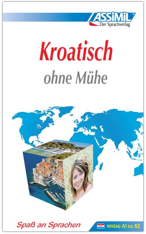 Assimil Kroatisch ohne Mühe: Lehrbuch (Niveau A1 bis B2)