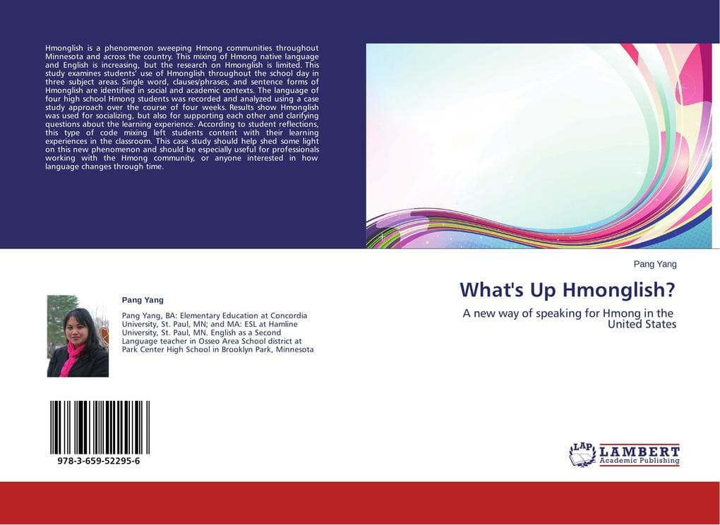 What's Up Hmonglish?: A new way of speaking for Hmong in the United States