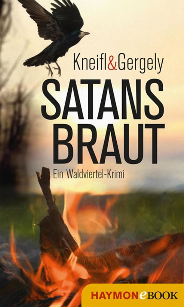 Satansbraut: Ein Waldviertel-Krimi
