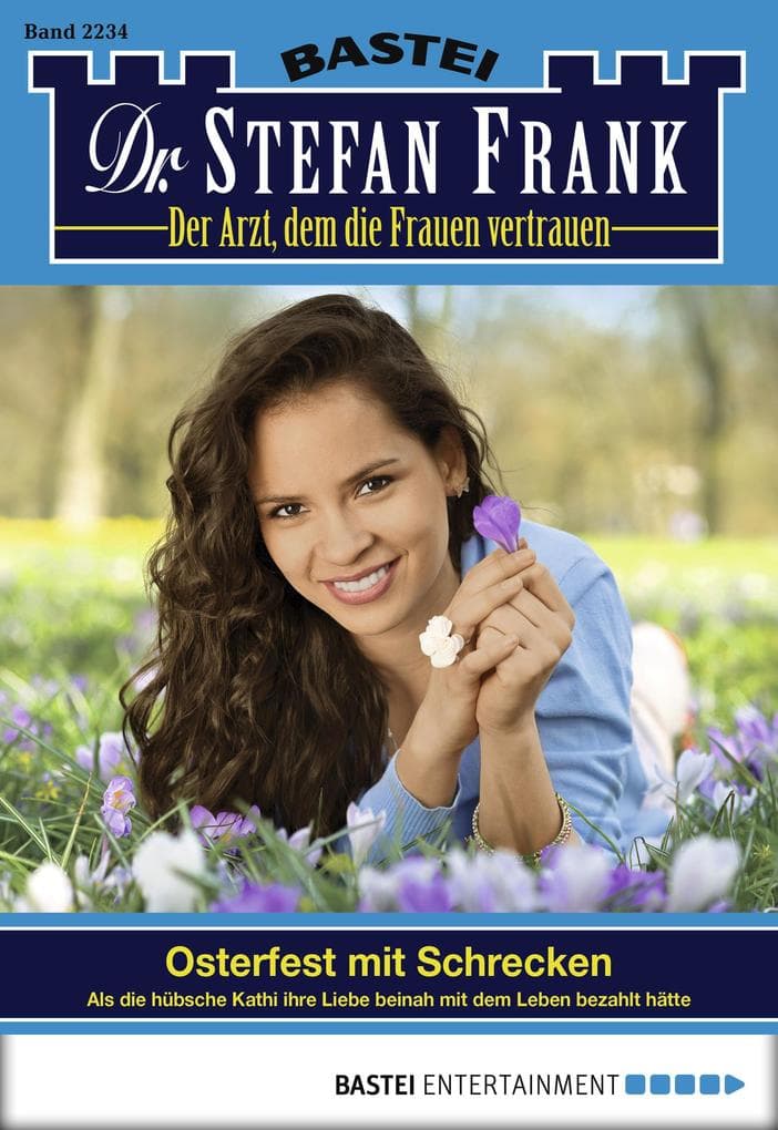 Dr. Stefan Frank 2234: Osterfest mit Schrecken
