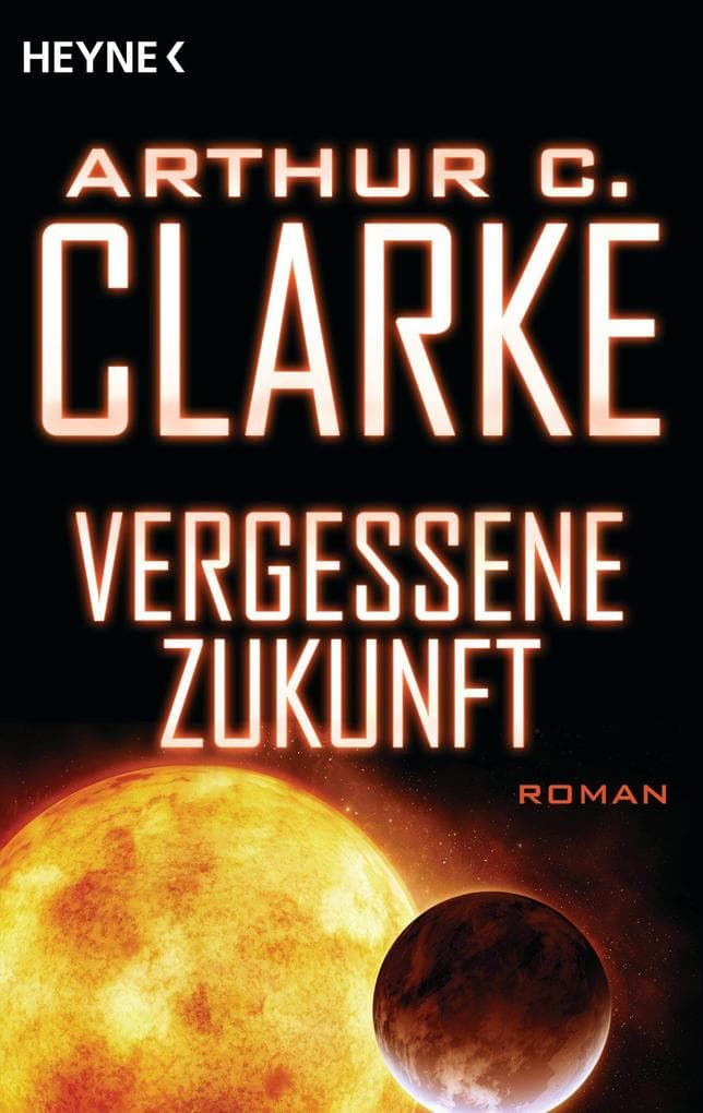 Vergessene Zukunft: Roman
